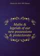Myths & legends of our new possessions & protectorate, Charles M. 1852-1907 Skinner 