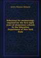 Selections for memorizing: required for the first eight years of elementary schools by the Education Department of New York State, Avery Warner Skinner 