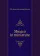 Mexico in miniature, H B. [from old catalog] Skinner 