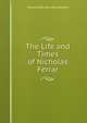 The Life and Times of Nicholas Ferrar, Horace Pott Kennedy Skipton 