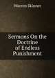 Sermons On the Doctrine of Endless Punishment, Warren Skinner 