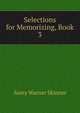 Selections for Memorizing, Book 3, Avery Warner Skinner 