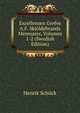 Excellensen Grefve A.F. Skjoldebrands Memoarer, Volumes 1-2 (Swedish Edition), Henrik Schuck 
