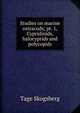 Studies on marine ostracods; pt. 1, Cypridinids, halocyprids and polycopids, Tage Skogsberg 