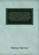 A general account of all rivers of note in Great Britain; with their several courses, their peculiar characters, the countries through which they . minute description of the Thames and its vari, Henry Skrine 