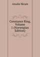 Constance Ring, Volume 1 (Norwegian Edition), Amalie Skram 