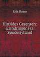 Hinsides Graensen: Erindringer Fra Sonderjylland, Erik Skram 