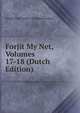 Forjit My Net, Volumes 17-18 (Dutch Edition), Selskip Foar Friske T Skriftenkennisse 