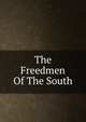 The Freedmen Of The South, 