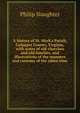 A history of St. Mark's Parish, Culpeper County, Virginia, with notes of old churches and old families, and illustrations of the manners and customs of the olden time, Philip Slaughter 