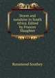 Storm and sunshine in South Africa. Edited by Frances Slaughter, Rosamond Southey 