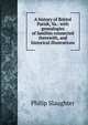 A history of Bristol Parish, Va.: with genealogies of families connected therewith, and historical illustrations, Philip Slaughter 