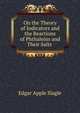 On the Theory of Indicators and the Reactions of Phthaleins and Their Salts ., Edgar Apple Slagle 
