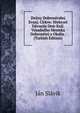 Dejiny Dobronivskej Evanj. Cirkve: Niektore Davnejie Deje Kral. Vysadneho Mesteka Dobronivej a Okolia . (Turkish Edition), Jan Slavik 