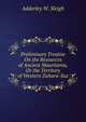 Preliminary Treatise On the Resources of Ancient Mauritania, Or the Territory of Western Zahara-Suz, Adderley W. Sleigh 