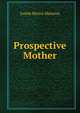 Prospective Mother, Josiah Morris Slemons 