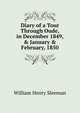 Diary of a Tour Through Oude, in December 1849, & January & February, 1850, William Henry Sleeman 