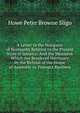 A Letter to the Marquess of Normanby Relative to the Present State of Jamaica: And the Measures Which Are Rendered Necessary by the Refusal of the House of Assembly to Transact Business, Howe Peter Browne Sligo 