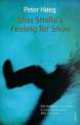 Miss Smilla's Feeling for Snow, Peter Hoeg 