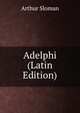 Adelphi (Latin Edition), Arthur Sloman 