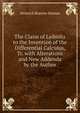 The Claim of Leibnitz to the Invention of the Differential Calculus, Tr. with Alterations and New Addenda by the Author, Heinrich Brarens Sloman 