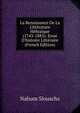 La Renaissance De La Litt?rature H?bra?que (1743-1885): Essai D'histoire Litt?raire (French Edition), Nahum Slouschz 