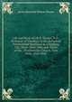Life and Work of J.R.W. Sloane, D.D., Professor of Theology in the Reformed Presbyterian Seminary at Allegheny City, Penn. 1868-1886 and Pastor of the . Presbyterian Church, New York, 1856-1868, James Renwick Wilson Sloane 