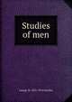 Studies of men, George W. 1833-1916 Smalley 