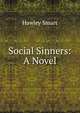 Social Sinners: A Novel, Hawley Smart 