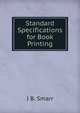 Standard Specifications for Book Printing, J B. Smarr 