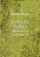Cecile; Or, Modern Idolaters, Volume 3, Hawley Smart 