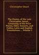 The Poems, of the Late Christopher Smart, . Consisting of His Prize Poems, Odes, Sonnets, and Fables, Latin and English Translations; ., Volume 2, Christopher Smart 