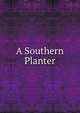 A Southern Planter, 