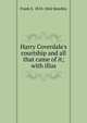 Harry Coverdale's courtship and all that came of it; with illus, Frank E. 1818-1864 Smedley 