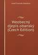 Weobecny djepis obansky (Czech Edition), Josef Frantiek Smetana 
