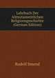 Lehrbuch Der Alttestamentlichen Religionsgeschichte (German Edition), Rudolf Smend 