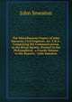 The Miscellaneous Papers of John Smeaton, Civil Engineer, &c. F.R.S.: Comprising His Communications to the Royal Society, Printed in the Philosophical . a Fourth Volume to His Reports / John Smeaton, John Smeaton 