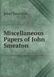 Miscellaneous Papers of John Smeaton, John Smeaton 
