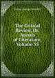 The Critical Review, Or, Annals of Literature, Volume 55, Smollett, Tobias George, 1721-1771 