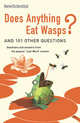 Does Anything Eat Wasps? And 101 Other Questions, 