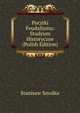 Pocztki Feudalizmu: Studyum Historyczne (Polish Edition), Stanisaw Smolka 