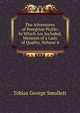 The Adventures of Peregrine Pickle: In Which Are Included, Memoirs of a Lady of Quality, Volume 4, Smollett, Tobias George, 1721-1771 