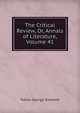 The Critical Review, Or, Annals of Literature, Volume 41, Smollett, Tobias George, 1721-1771 