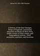 A history of the four Georges, Kings of England; containing personal incidents of their lives, public events of their reigns, and biographical notices . chief ministers, courtiers, and favorites, Samuel M. 1823-1863 Smucker 
