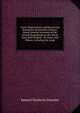 Arctic Explorations and Discoveries During the Nineteenth Century: Being Detailed Accounts of the Several Expeditions to the North Seas, Both English . Dr. Kane, and Others, Including the Long, Samuel Mosheim Smucker 