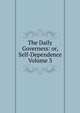 The Daily Governess: or, Self-Dependence Volume 3, 
