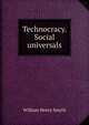 Technocracy. Social universals, William Henry Smyth 