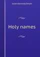 Holy names, Julian Kennedy Smyth 