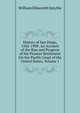 History of San Diego, 1542-1908: An Account of the Rise and Progress of the Pioneer Settlement On the Pacific Coast of the United States, Volume 1, William Ellsworth Smythe 