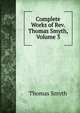 Complete Works of Rev. Thomas Smyth, Volume 3, Thomas Smyth 